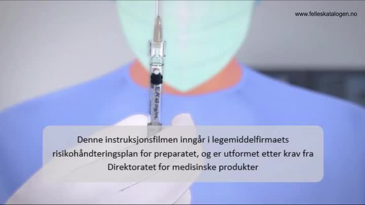 Opplæringsfilm som viser klargjøring og intravitreal injeksjon
for voksne (kapittel 1-7) og premature spedbarn (kapittel 8-10)